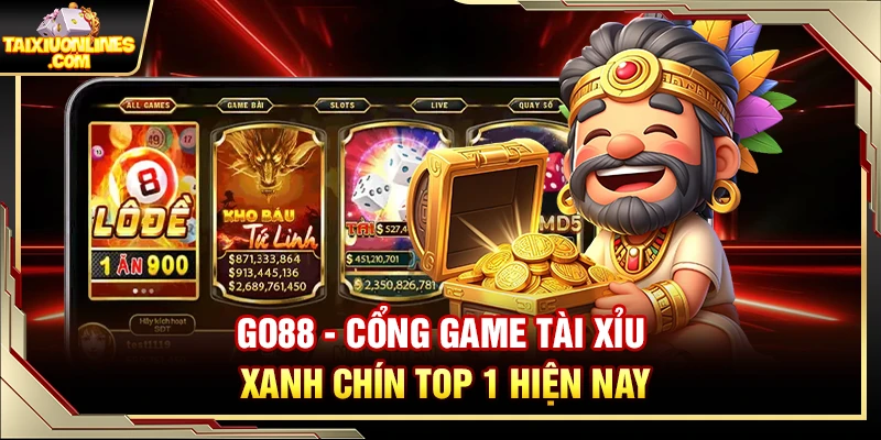 Go88 – Cổng Game Tài Xỉu Xanh Chín Top 1 Hiện Nay
